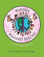 Buddies Against Bullies: Club Handbook 1456825763 Book Cover