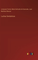 Luchas fantásticas 3566061824 Book Cover