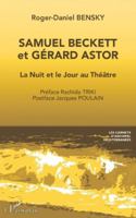 Samuel Beckett et Gérard Astor: La Nuit et le Jour au Théâtre (Carnets d'Archipel Méditerranées) (French Edition) 2336501104 Book Cover