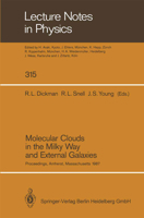 Molecular Clouds in the Milky Way and External Galaxies: Proceedings of a Symposium Held at the University of Massachusetts in Amherst, November 2-4, 1987 3662137038 Book Cover