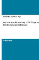 Joachim Von Ortenburg - Die Frage Nach Der Reichsunmittelbarkeit 3640473116 Book Cover