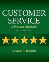 Customer Service: A Practical Approach 0130978531 Book Cover