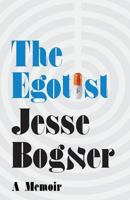 The Egotist: A Memoir 1518752659 Book Cover