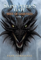 Saint Peter's Gate: Wave of Darkness 1490796703 Book Cover