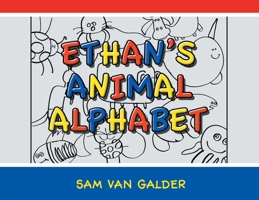 Ethan's Animal Alphabet 1646280083 Book Cover