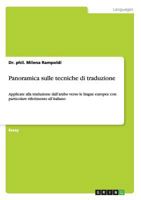 Panoramica sulle tecniche di traduzione: Applicate alla traduzione dall'arabo verso le lingue europee con particolare riferimento all'italiano 365649536X Book Cover