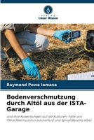 Bodenverschmutzung durch Alt?l aus der ISTA-Garage 6205824086 Book Cover