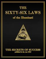The 66 Laws of the Illuminati: The Secrets of Success 0991185307 Book Cover