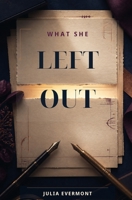 What She Left Out B0HDX9WCZY Book Cover