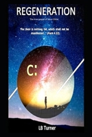REGENERATION: The True Gospel of Jesus Christ B0FTTYPQXD Book Cover