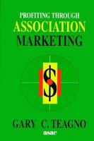 Profit Through Association Marketing 1556238363 Book Cover