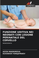 Funzione Uditiva Nei Neonati Con Lesione Perinatale del Cervello (Italian Edition) 620700809X Book Cover