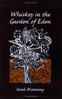Whiskey in the Garden of Eden 0915380668 Book Cover