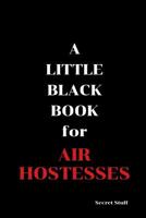 A Little Black Book: For Air Hostesses 1096739798 Book Cover