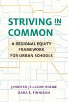 Striving in Common: A Regional Equity Framework for Urban Schools 1682532526 Book Cover