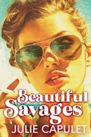 Beautiful Savages B09CRLX9VZ Book Cover