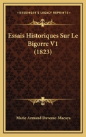 Essais Historiques Sur Le Bigorre Tome 1 2011257107 Book Cover