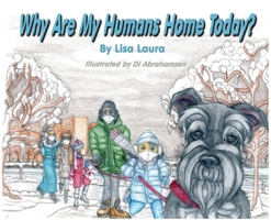 Why Are My Humans Home Today? 0578384604 Book Cover