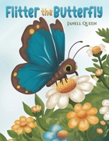 Flitter the Butterfly B0DVYZFN9V Book Cover