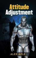Attitude Adjustment 1944918183 Book Cover