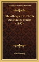 Bibliotheque De L'Ecole Des Hautes Etudes (1892) 1120480280 Book Cover