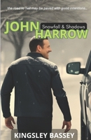 John Harrow: Snowfall and Shadows B0F2ZSC8F3 Book Cover