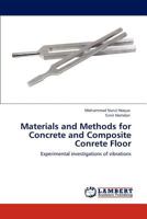 Materials and Methods for Concrete and Composite Conrete Floor 3847338218 Book Cover