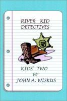 River Kid Detectives 1410718824 Book Cover