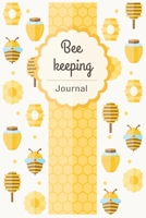 Beekeeping Journal: Beehive Inspection Notes Checklist Beekeeper Record Log Book For Tracks, Monitoring And Observations The Health Beehive Conditions (Vol:4) 167753754X Book Cover