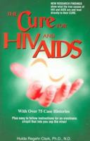 The Cure For HIV And AIDS 0963632833 Book Cover