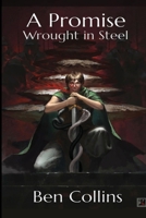 A Promise Wrought in Steel B0CJSBQKD4 Book Cover