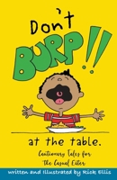Don't Burp at the Table 1691203505 Book Cover
