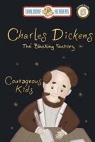 Charles Dickens: The Courageous Kids Series 1647649315 Book Cover