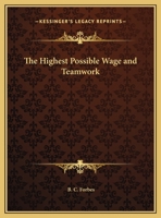 The Highest Possible Wage and Teamwork 0766165477 Book Cover