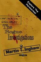 The Rogue Investigations 1500314307 Book Cover