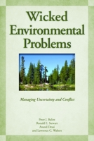 Wicked Environmental Problems: Managing Uncertainty and Conflict 159726475X Book Cover