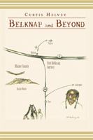 Belknap and Beyond 1984519786 Book Cover