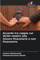 Accordo tra coppie sui diritti relativi alle misure finanziarie e non finanziarie (Italian Edition) 6208895138 Book Cover