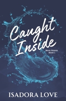 Caught Inside 1999949331 Book Cover