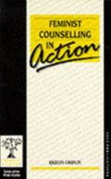 Feminist Counselling in Action (Counselling in Action series) 0803980809 Book Cover