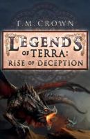 Legends of Terra: Rise of Deception 1542804612 Book Cover