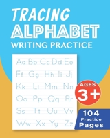 Tracing Alphabet, Writing Practice B08R68B2ST Book Cover