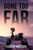 Gone Too Far (Samanta Di Vincenzo) 9916931313 Book Cover