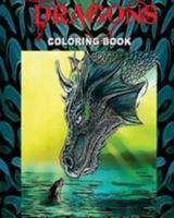 Dragons: Coloring Book: design coloring book 1530878144 Book Cover