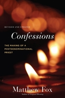 Confessions: The Making of a Post-Denominational Priest 0060629657 Book Cover