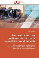 La Construction Des Politiques de Transferts Monétaires Conditionnels 3841791549 Book Cover