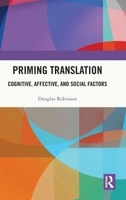 Priming Translation: Cognitive, Affective, and Social Factors 0367681196 Book Cover