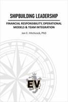 Shipbuilding Leadership 1792380240 Book Cover
