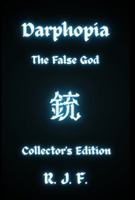 Darphopia: The False God 1738095274 Book Cover