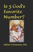 Is 3 God's Favorite Number? B0CN12PKHC Book Cover